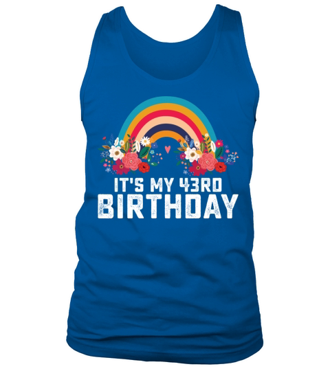 Boho Rainbow Its My 43rd Birthday Tank Top Unisex