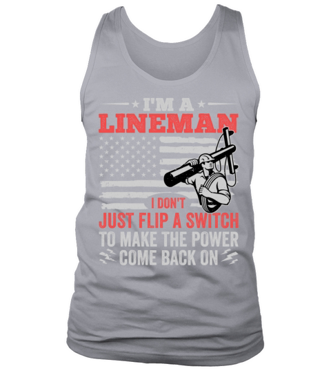 Power Lineman Quote American Flag Electrician Flip Tank Top Unisex