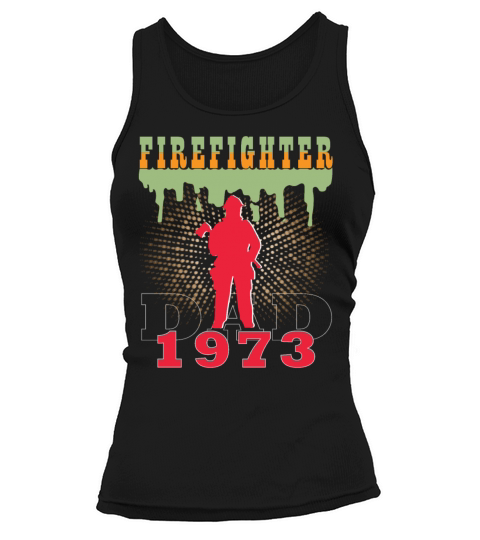 1973 vintage fireman birthday firefighter Tank top Woman