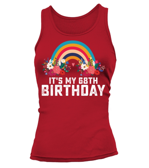 Boho Rainbow Its My 68th Birthday Tank top Woman