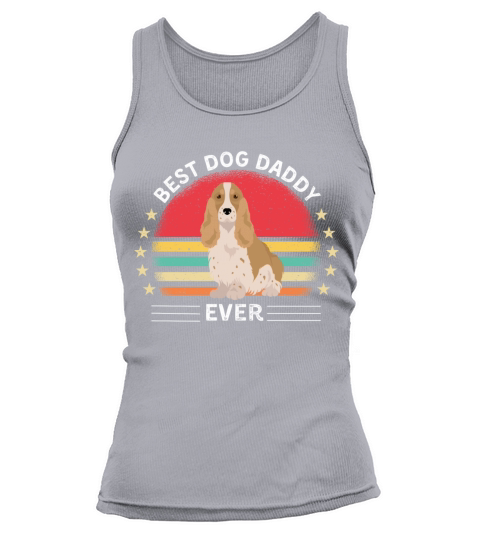 Funny Cocker Spaniel dog best dog daddy ever Tank top Woman