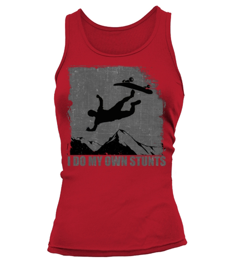 I Do My Own Stunts Get Well Gift Injury Leg Tank top Woman