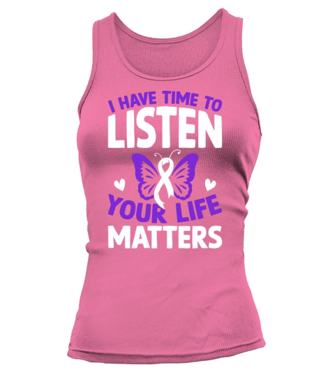 I Have Time To Listen Your Life Matters Cute Menta Tank top Woman