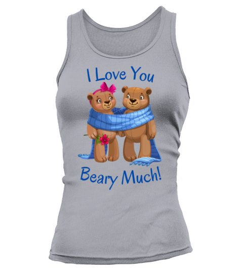 I love you Beary much1256 Tank top Woman