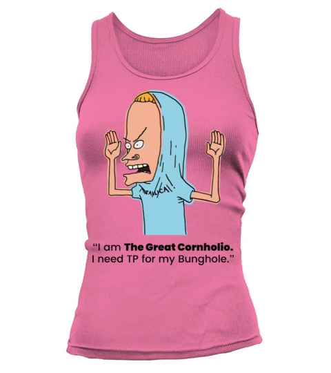 I Need T P For My Bung Hole Tank top Woman