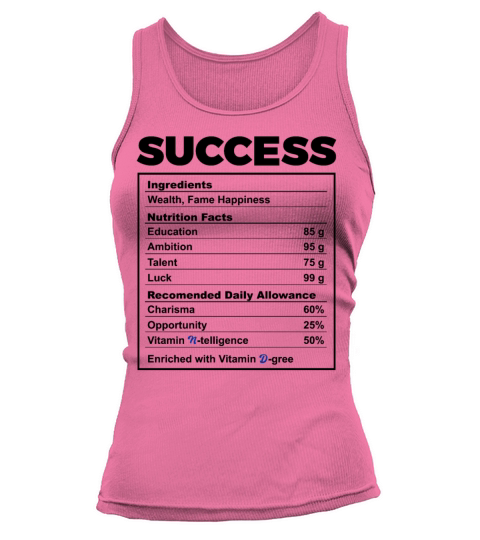 Motivational Success Ingredients Nutrition Facts Tank top Woman