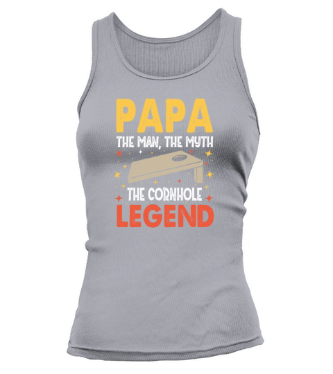 Papa the man the myth the Cornhole Legend Tank top Woman