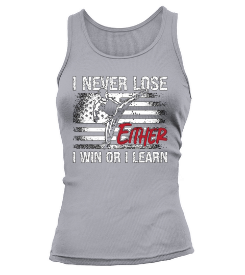 Taekwondo I Never Lose Either Fighter Fight Sport Tank top Woman