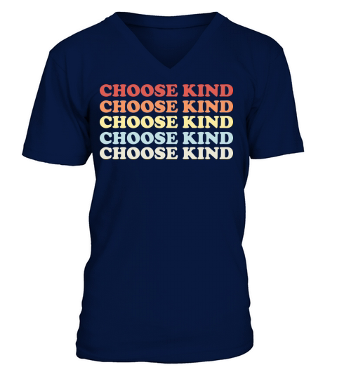 Choose Kind Retro Antibullying Message V-Neck T-shirt