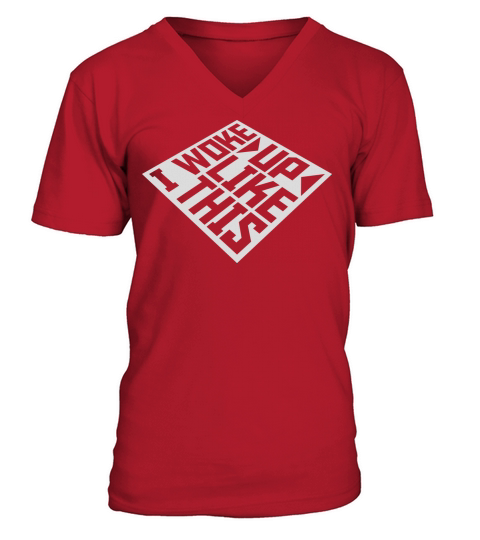woke up like this V-Neck T-shirt
