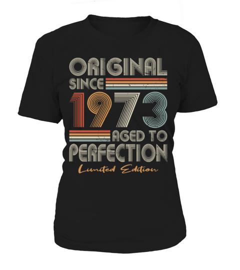 50th birthday vintage 1973 original since 1973 Women's T-Shirt