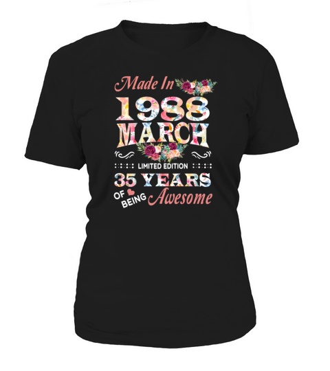 March 1988 Flower 35 Years Of Being Awesome Women's T-Shirt