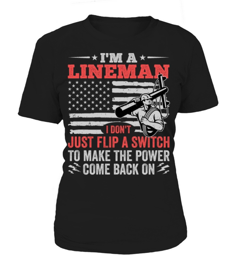 Power Lineman Quote American Flag Electrician Flip Women's T-Shirt