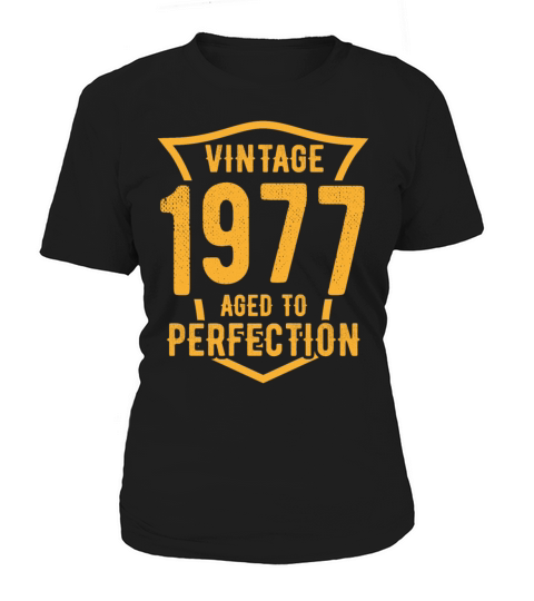 Vintage 1977 Aged To Perfection 46th Birthday Women's T-Shirt