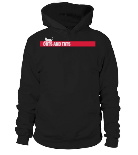 cats and tats quote Hoodie Unisex