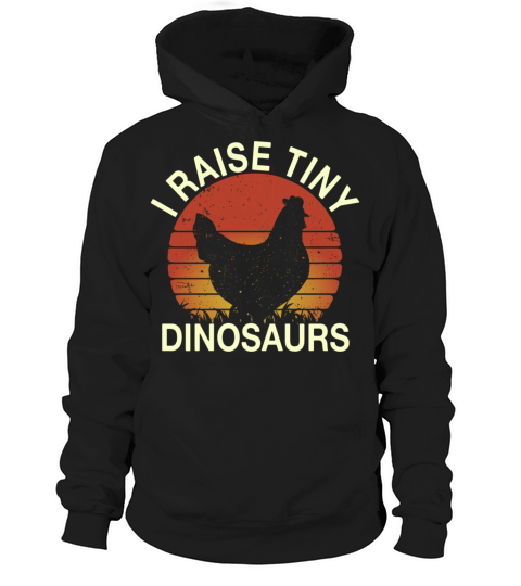 Funny Chicken I Raise Tiny Dinosaurs Vintage Retro Hoodie Unisex