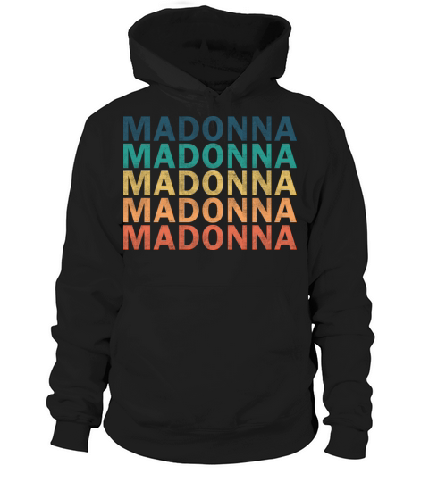 Madonna Name T Shirt - Madonna Vintage Retro Name Hoodie Unisex