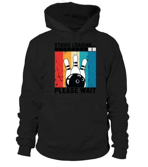 Strike Loading Please Wait Retro Vintage Bowling Hoodie Unisex