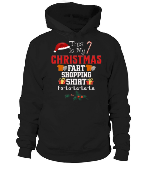 This Is My Christmas Fart Shopping Shirt Hoodie Unisex