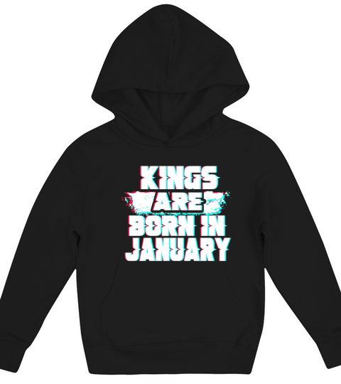Kings are born in january Kids Hoodie