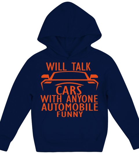 will talk cars with anyone automobile funny Kids Hoodie