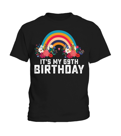 Boho Rainbow Its My 69th Birthday Kids T-Shirt