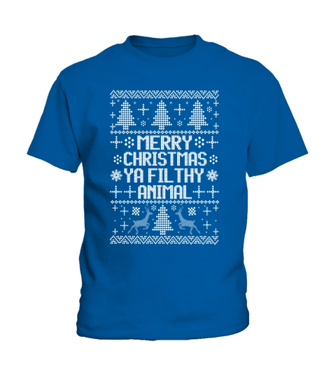 Merry Christmas Ya Filthy Animal Kids T-Shirt
