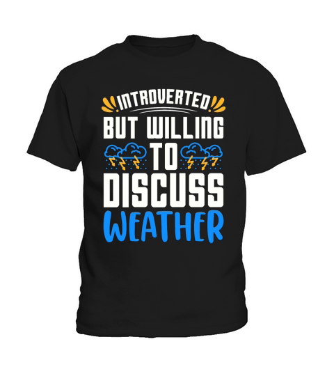 Meteorology Introverted But Willing To Forecasting Kids T-Shirt