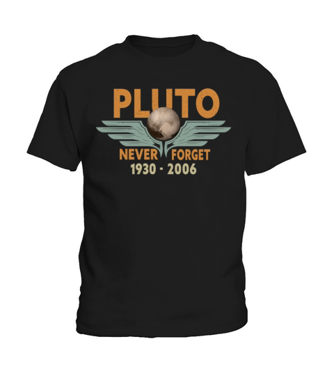 Never Forget Pluto Design Retro Style Funny Space Kids T-Shirt