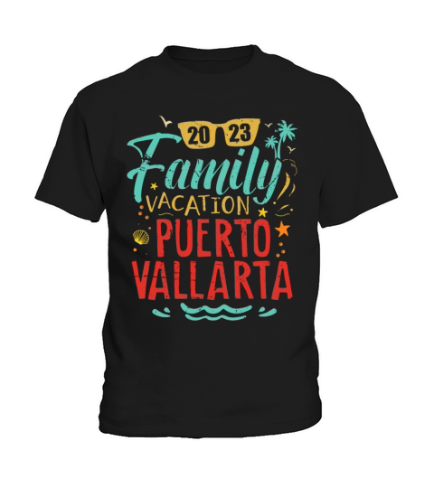 Puerto Vallarta Vacation 2023 Matching Family Trip Kids T-Shirt