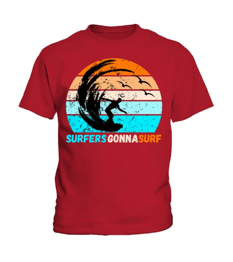 Surfers Gonna Surf Kids T-Shirt