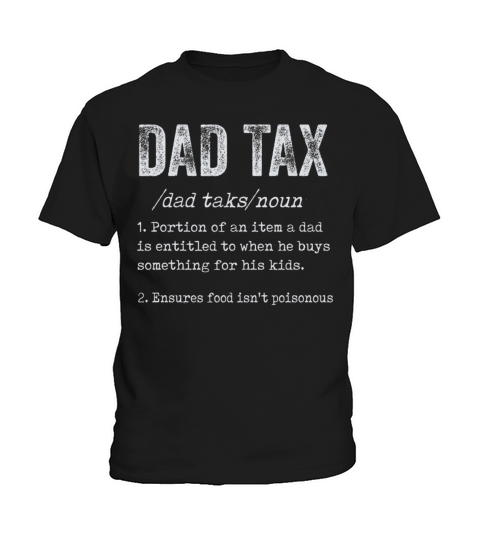 Vintage Dad Tax Definition Men Funny Fathers Day Kids T-Shirt