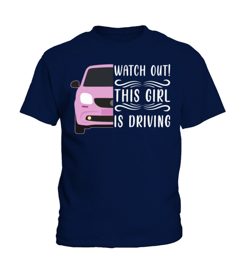 Watch Out This Girl Is Driving - Driving Exam Kids T-Shirt
