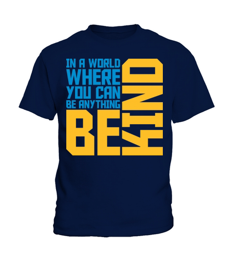 you can be kind Kids T-Shirt