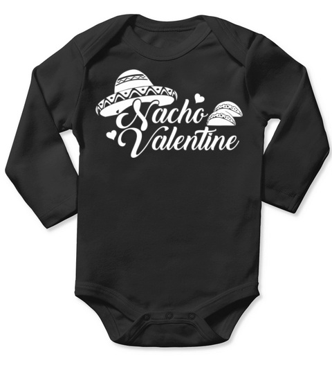 Galentines Day Nacho Valentine Valentines Day829 Long Sleeve Baby One-Piece