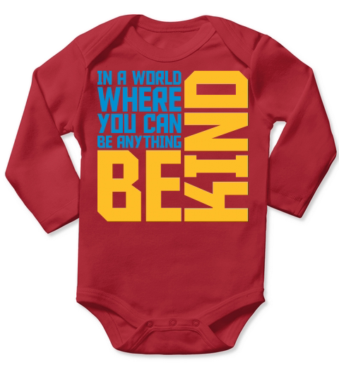 you can be kind Long Sleeve Baby One-Piece