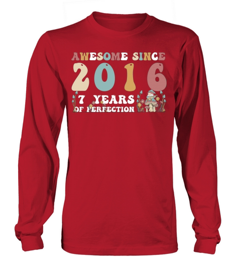 Awesome since 2016 7 Year of Perfection - 7th Long sleeved Unisex
