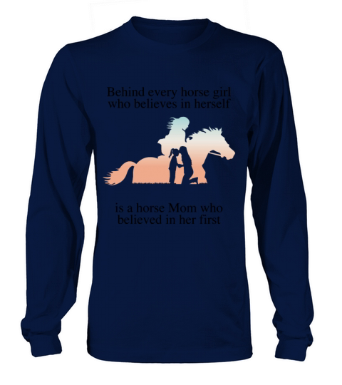 behind every horse girl who believe in herself Long sleeved Unisex