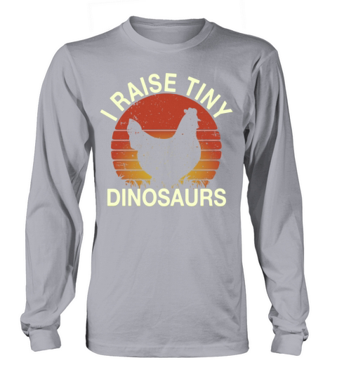 Funny Chicken I Raise Tiny Dinosaurs Vintage Retro Long sleeved Unisex
