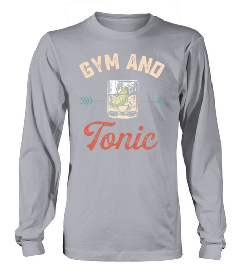 Gym and Tonic Vintage Drink Workout Pun Fitness Bo Long sleeved Unisex