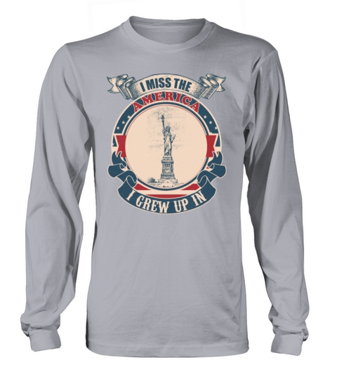 I miss the America I grew up in vintage Long sleeved Unisex