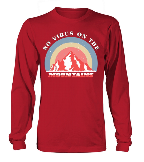 no virus on the montagne Long sleeved Unisex