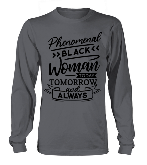 phenomenal black woman Long sleeved Unisex