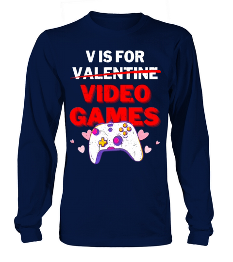 v is for video games vintage Valentines Day Gamer Long sleeved Unisex
