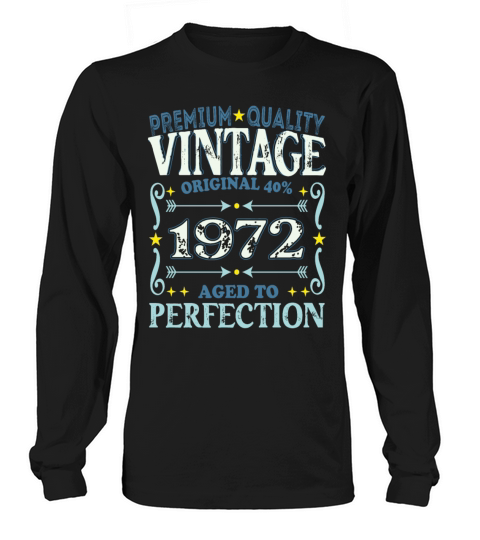 Vintage 1972 Birth Year Funny Birthday Gift Long sleeved Unisex