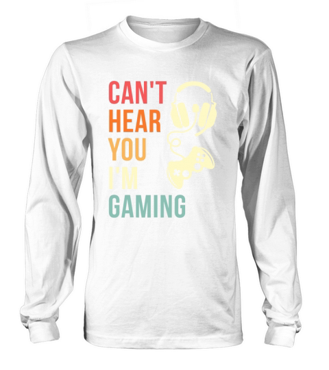 Vintage I Cant Hear You Im Gaming Busy Funny Vid Long sleeved Unisex