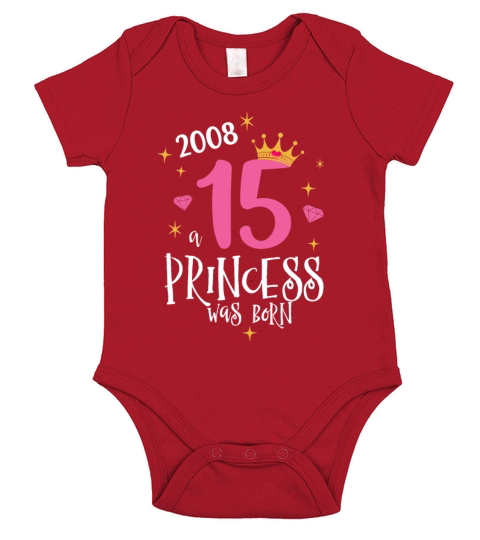 15 Birthday A Princess Was Born 2008 Short Sleeve Baby One-Piece
