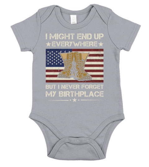 America I Never Forget My Birthplace Army Veteran Short Sleeve Baby One-Piece