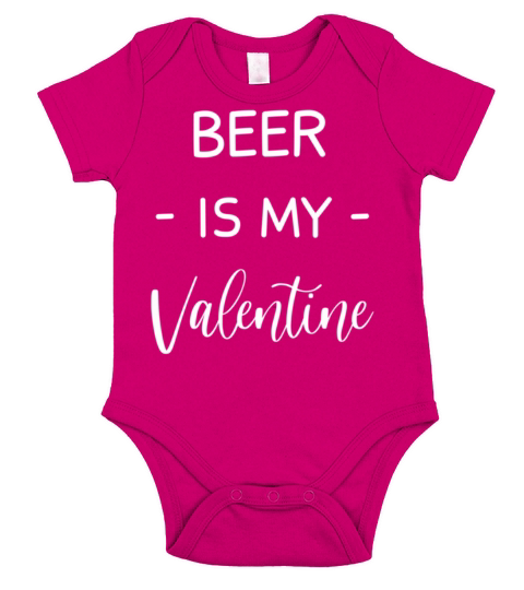beer Is My Valentine beer Lover Funny Valentines Short Sleeve Baby One-Piece