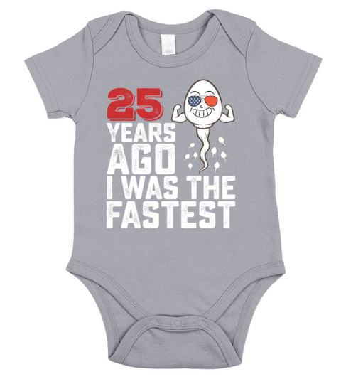 Birthday 25 Years Ago I Was The Fastest Short Sleeve Baby One-Piece
